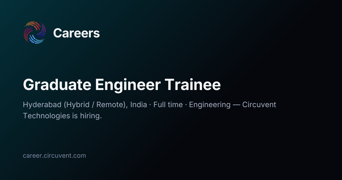 Graduate Engineer Trainee · Circuvent Careers